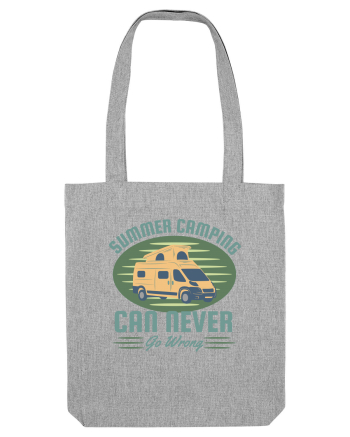 Summer Camping  Can Never Go Wrong Heather Grey