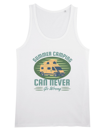 Summer Camping  Can Never Go Wrong White