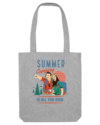 Summer Camping Is All You Need Heather Grey