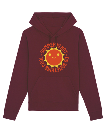 Summer is Hot, Do Something Cool Burgundy