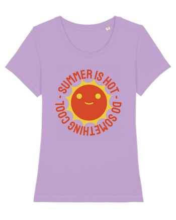 Summer is Hot, Do Something Cool Lavender Dawn