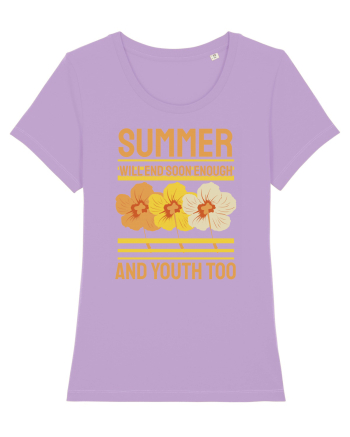 Summer Will End Soon Enough and Youth Too Lavender Dawn