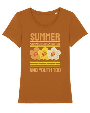 Summer Will End Soon Enough and Youth Too Roasted Orange