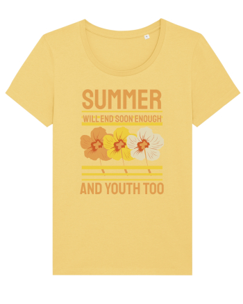Summer Will End Soon Enough and Youth Too Jojoba