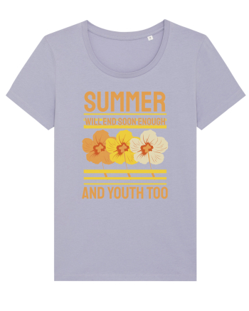 Summer Will End Soon Enough and Youth Too Lavender