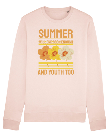Summer Will End Soon Enough and Youth Too Candy Pink