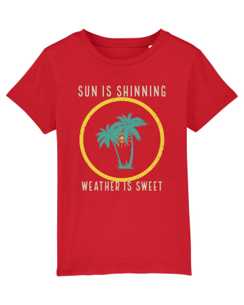 Sun is Shinning Weather is Sweet Red