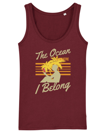 The Ocean is Where I Belong Burgundy