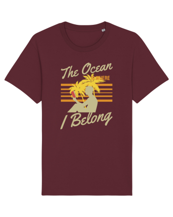 The Ocean is Where I Belong Burgundy