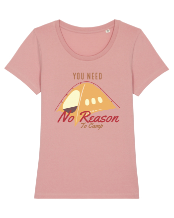 You Need No Reason to Camp Canyon Pink