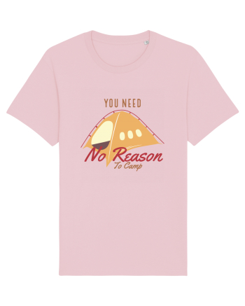 You Need No Reason to Camp Cotton Pink