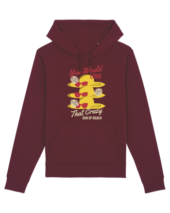 You Would Love that Crazy Sun of Beach Burgundy