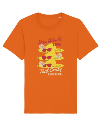 You Would Love that Crazy Sun of Beach Bright Orange