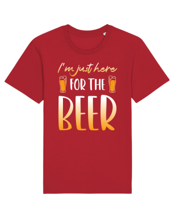 I'm just here for the beer Red