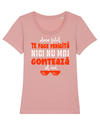 Dacă soțul te face fericită Canyon Pink