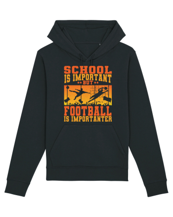 School Is Important But Football Is Importanter Black