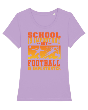 School Is Important But Football Is Importanter Lavender Dawn