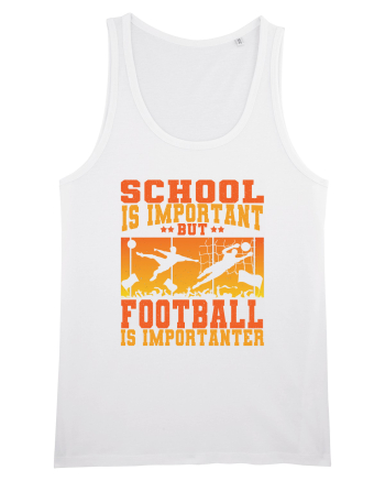 School Is Important But Football Is Importanter White