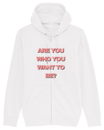 are you who you want to be? White