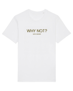 why not? Tricou mânecă scurtă Unisex Rocker