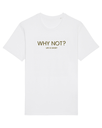 why not? White