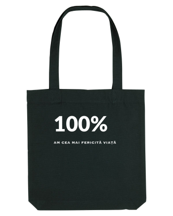 100% - AM CEA MAI FERICITĂ VIAȚĂ Black