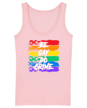 Be Gay Do Crime Cotton Pink