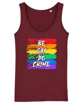 Be Gay Do Crime Burgundy