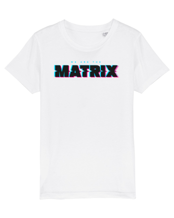 We are the Matrix White