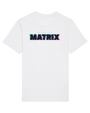 We are the Matrix White