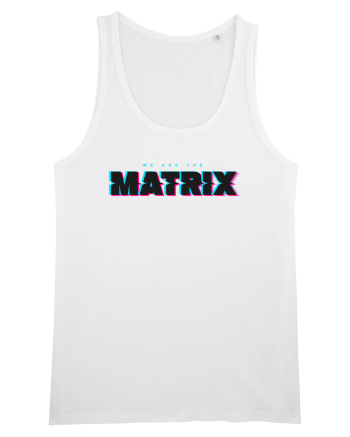 We are the Matrix White