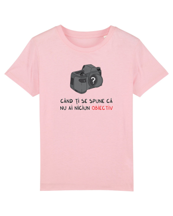 Când ți se spune că nu ai niciun obiectiv Cotton Pink
