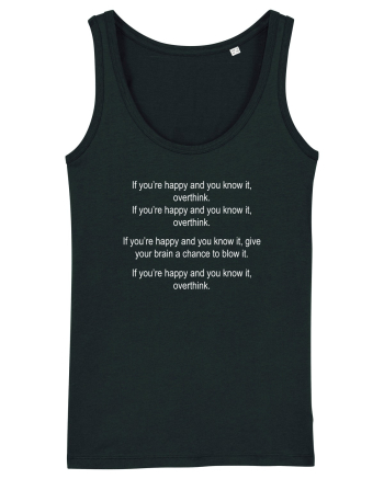 If you're happy and you know it OVERTHINK Black