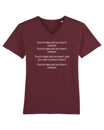 If you're happy and you know it OVERTHINK Burgundy