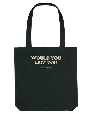 Would you like you... Black