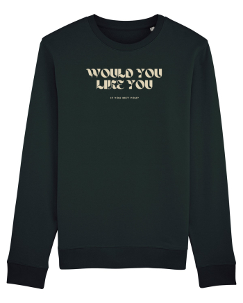 Would you like you... Black