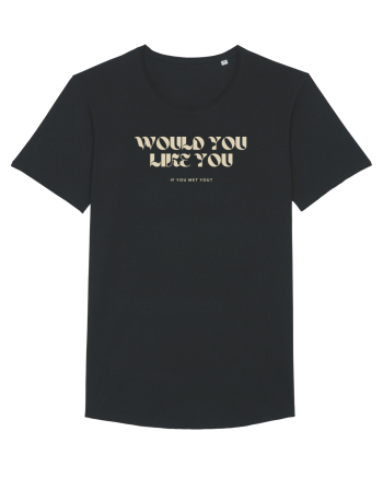 Would you like you... Black