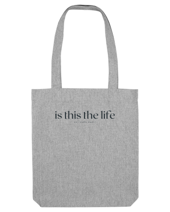 is this the life Heather Grey