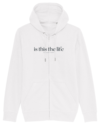 is this the life White