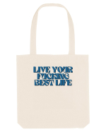 live your fucking best life Sacoșă textilă