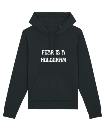 fear is a hologram Black