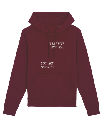 you are beautiful Burgundy