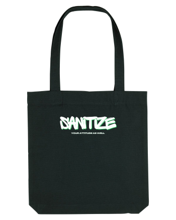 sanitize your attitude Black