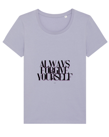 always forgive yourself Lavender