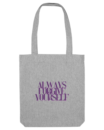 always forgive yourself Heather Grey