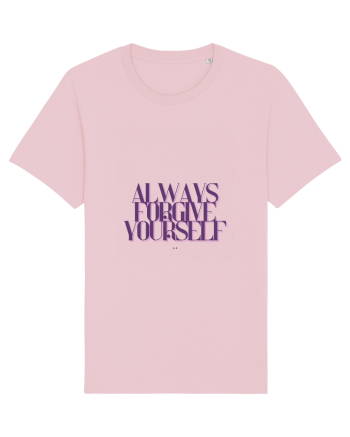 always forgive yourself Cotton Pink