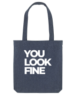 you look fine Sacoșă textilă