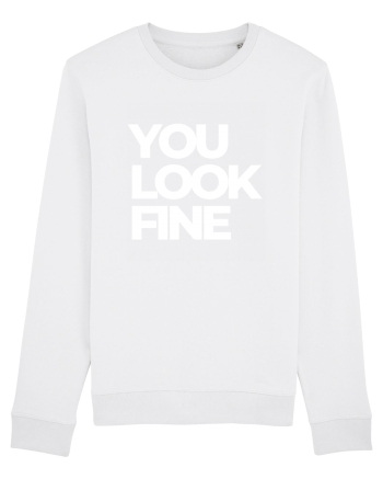 you look fine White
