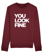 you look fine Bluză mânecă lungă Unisex Rise