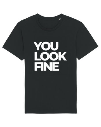 you look fine Black